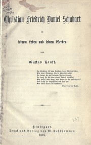 Cover of: Christian Friedrich Daniel Schubart in seinem Leben un seinen Werken by Gustav Hauff