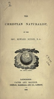 Cover of: The Christian naturalist by Edward Budge