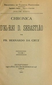 Cover of: Chronica d'el-rei D. Sebastião by Bernardo da Cruz, Bernardo da Cruz