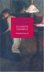 Cover of: Seduction and betrayal by Elizabeth Hardwick ; introduction by Joan Didion.