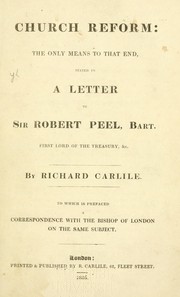 Cover of: Church reform: the only means to that end, stated in a letter to Sir Robert Peel ...