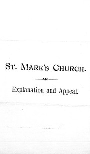 Cover of: St. Mark's Church: an explanation and appeal