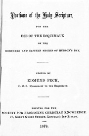 Cover of: Portions of the Holy Scripture for the use of the Esquimaux: on the northern and eastern shores of Hudson's Bay