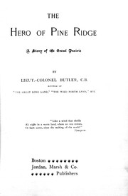Cover of: The hero of Pine Ridge, a story of the great prairie