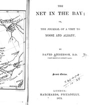 Cover of: The net in the bay, or, The journal of a visit to Moose and Albany by by David Anderson.
