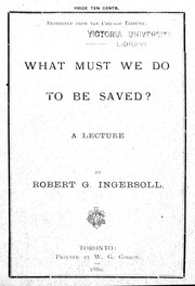 Cover of: What must we do to be saved?: a lecture