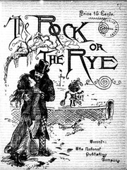 Cover of: The Rock or the Rye: an understudy : after "The quick or the dead"