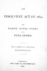 Cover of: The Insolvent Act of 1869: with tariff, notes, forms and a full index