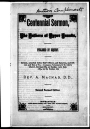 Cover of: Centennial sermon, the fathers of Upper Canada: sermon preached before staff officers 45th battalion, and officers and men of no. 1 company, volunteers in St. John's Church, Bowmanville, on Sunday, 13th July, 1884