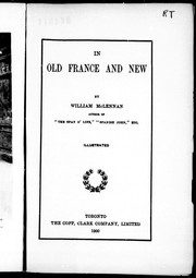 Cover of: In old France and new by McLennan, William