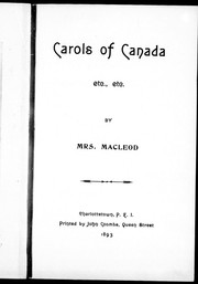 Cover of: Carols of Canada, etc., etc. by E. S. MacLeod