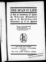 Cover of: The span o'life: a tale of Louisbourg & Quebec