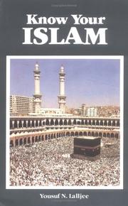 Cover of: Know Your Islam by Yousuf N. Lalljee