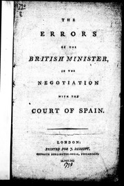 The Errors of the British minister in the negotiation with the court of Spain