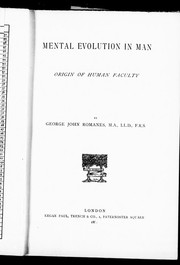 Cover of: Mental evolution in man by by George John Romanes.