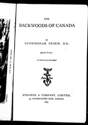 Cover of: The backwoods of Canada by John Cunningham Geikie