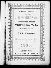 Cover of: London House, J.H. Turner & Co., Government Street, Victoria, V.I., importers of all descriptions of dry goods: almanack and list for 1866; London firm, J.P. Turnstall & Co.