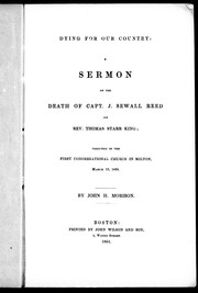 Cover of: Dying for our country: a sermon on the death of Capt. J. Sewall Reed and Rev. Thomas Starr King : preached in the First Congregational Church in Milton, March 13, 1864