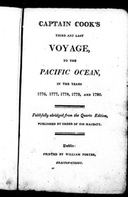 Captain Cook's third and last voyage, to the Pacific Ocean, in the years 1776, 1777, 1778, 1779, and 1780 by James Cook