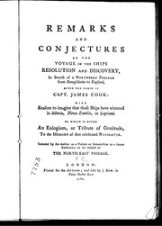 Remarks and conjectures on the voyage of the ships Resolution and Discovery in search of a northerly passage from Kampschatka to England, after the death of Capt. James Cook by R. B.