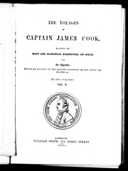 Cover of: The voyages of Captain James Cook: illustrated with maps and numerous engravings on wood : with an appendix giving an account of the present condition of the South Sea Islands, &c.