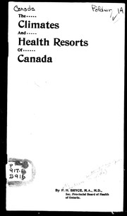Climates and health resorts of Canada by P. H. Bryce