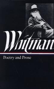 Cover of: Complete poetry and collected prose by Walt Whitman