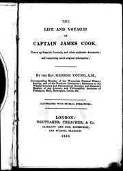 Cover of: The life and voyages of Captain James Cook: drawn up from his journals, and other authentic documents, and comprising much original information