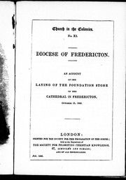 Cover of: An Account of the laying of the foundation stone of the cathedral in Fredericton, October 15, 1845 | 