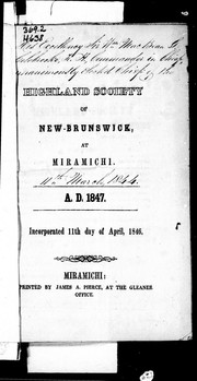 Highland Society of New-Brunswick, at Miramichi, A.D. 1847 by Highland Society of New Brunswick at Miramichi.