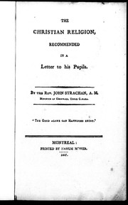 Cover of: The Christian religion: recommended in a letter to his pupils