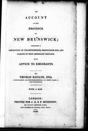 Cover of: An account of the province of New Brunswick: including a description of the settlements, institutions, soil, and climate of that important province : with advice to emigrants