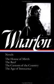 Novels (Age of Innocence / Custom of the Country / House of Mirth / Reef) by Edith Wharton