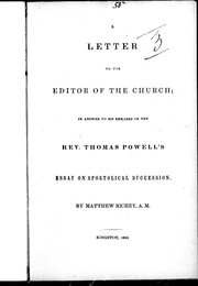 Cover of: A letter to the editor of The Church, in answer to his remarks on the Rev. Thomas Powell's Essay on apostolical succession