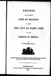 Cover of: Reports on the proposed line of railway between the city of Saint John and the harbour of Shediac