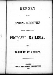 Report of the special committee on the subject of the proposed railroad from Toronto to Guelph