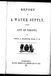 Cover of: Report on a water supply for the city of Toronto