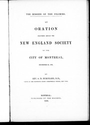 Cover of: The mission of the pilgrims: an oration delivered before the New England Society of the city of Montreal, December 22, 1858