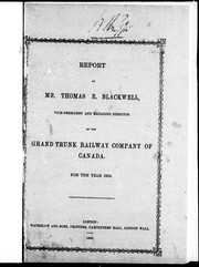 Cover of: Report of Mr. Thomas E. Blackwell, vice-president and managing director of the Grand Trunk Railway Company of Canada by 