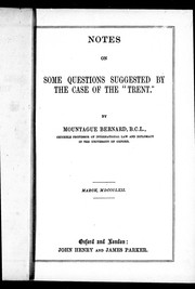 Cover of: Notes on some questions suggested by the case of the "Trent" by Mountague Bernard