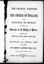 The fearful condition of the Church of England, in the Diocese of Huron by Henry Landor