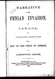 Cover of: Narrative of the Fenian invasion, of Canada by by Alexander Somerville.