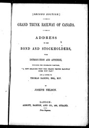 Cover of: Address to the bond and stockholders: with introduction and appendix, including the celebrated pamphlet, "A few reasons why the Grand Trunk Railway does not pay", and a letter to Thomas Baring, Esq., M.P.