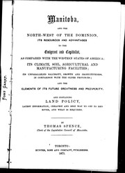 Cover of: Manitoba, and the north-west of the Dominion by Spence, Thomas