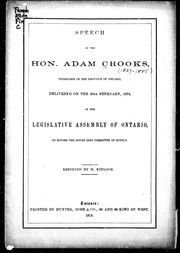 Cover of: Speech of the Hon. Adam Crooks, treasurer of the province of Ontario, delivered on the 20th Ferruary [sic], 1874: in the Legislative Assembly of Ontario on moving the House into committee of supply