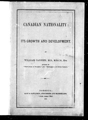 Cover of: Canadian nationality, its growth and development