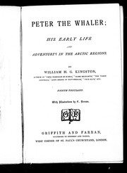 Cover of: Peter the whaler: his early life and adventures in the Arctic regions