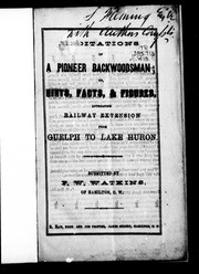 Cover of: Meditations of a pioneer backwoodsman, or, Hints, facts, & figures advocating railway extension from Guelph to Lake Huron | 
