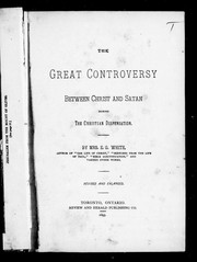 Cover of: The great controversy between Christ and Satan during the Christian dispensation by by E.G. White