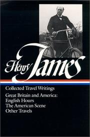 Cover of: Collected travel writings: Great Britain and America